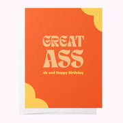 Great Ass - Happy Birthday Greeting Card