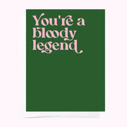 Bloody Legend - Just Because Appreciation Greeting Card