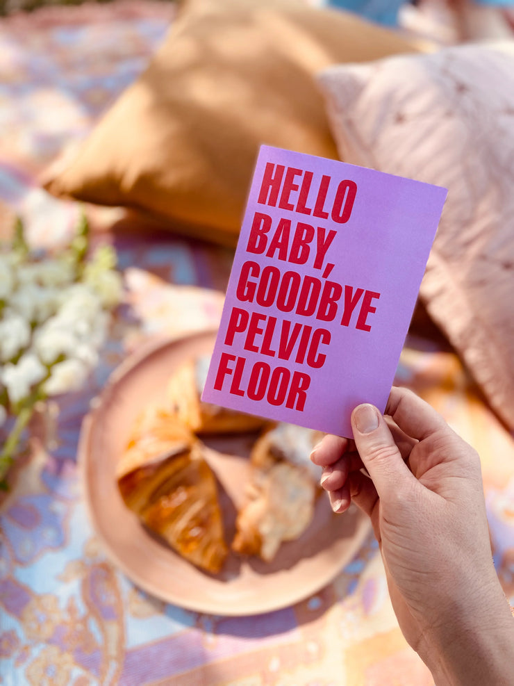 Hello Baby, Goodbye Pelvic Floor