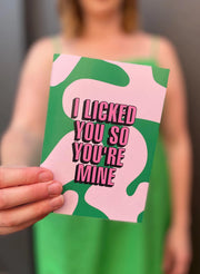 Licked You // Someone Special Romance Greeting Card